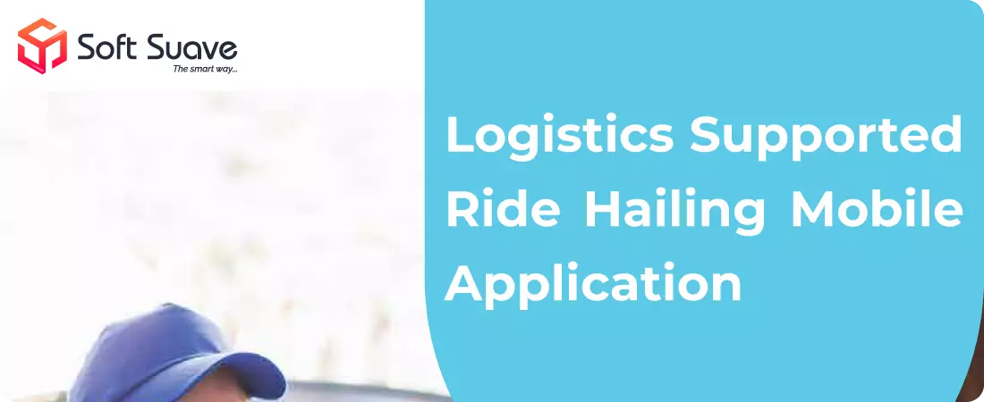 Logistics supported riding hailing app