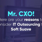 Reasons to Choose Soft Suave For Your IT Outsourcing