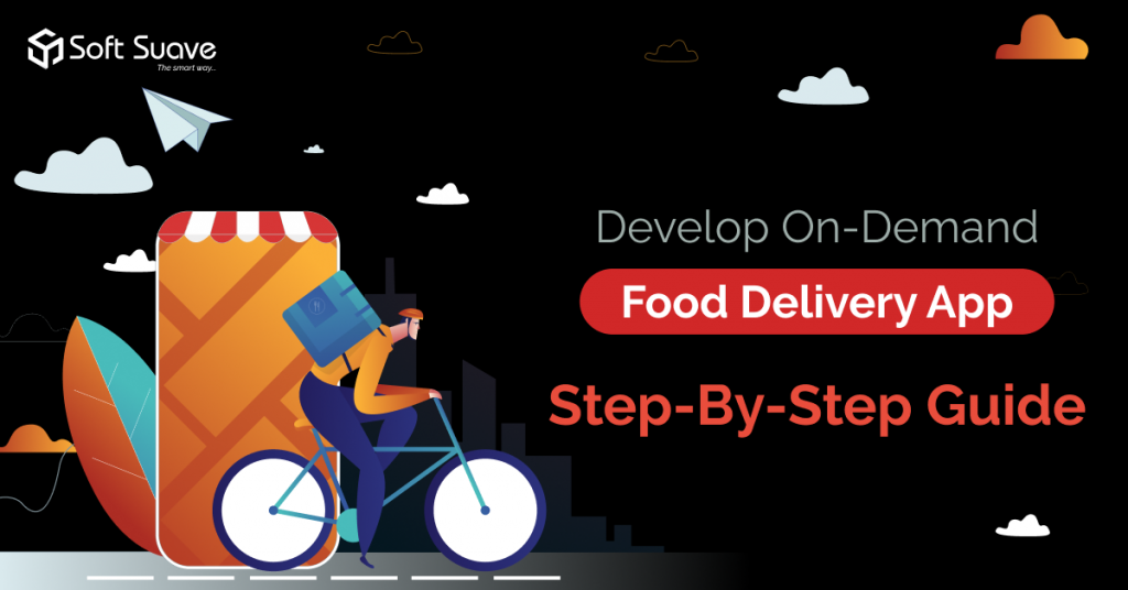 Food Delivery App Development Company Soft Suave