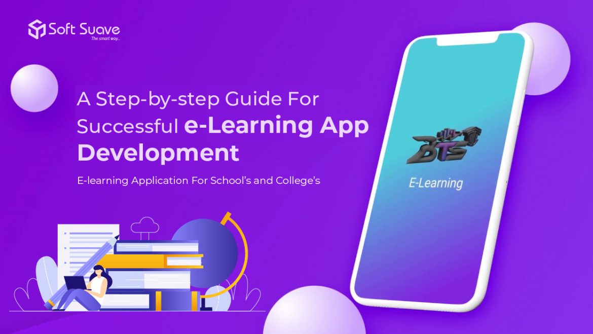 Step-by-step Guide For Successful e-Learning App Development