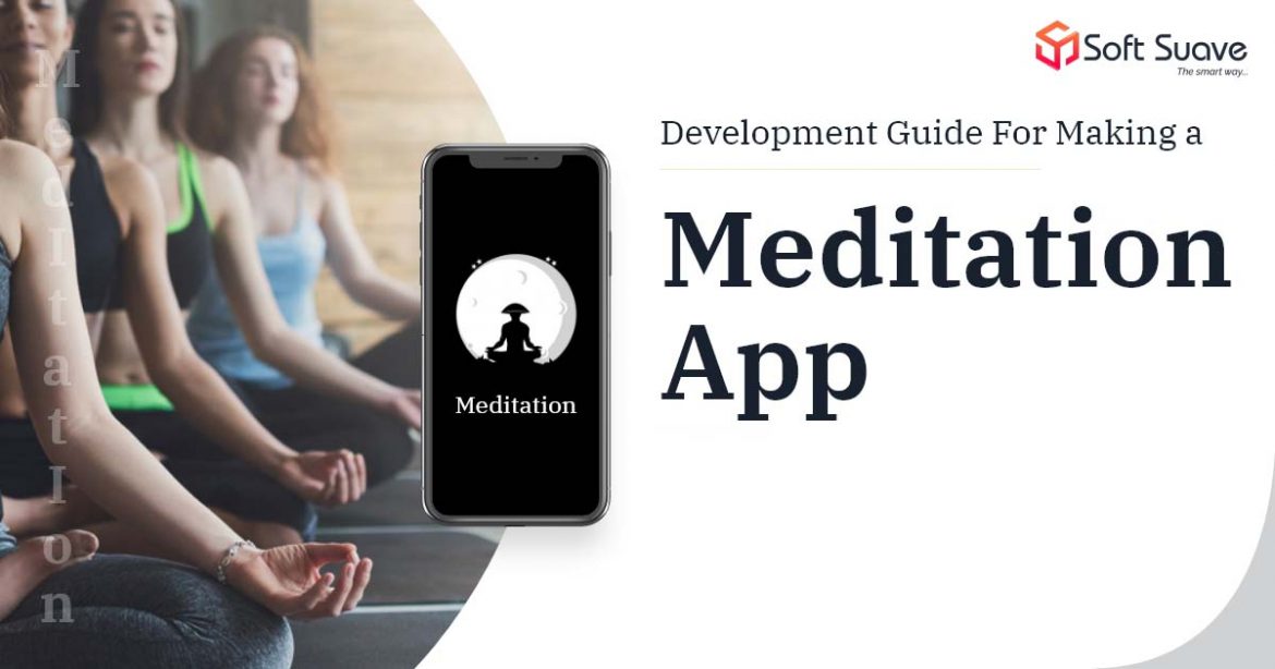 meditation app development soft suave