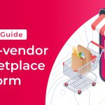 Multi-vendor Marketplace Platform - Complete Guide
