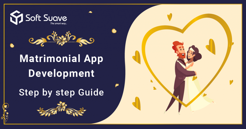 A Step-by-step Guide for Building Matrimonial App