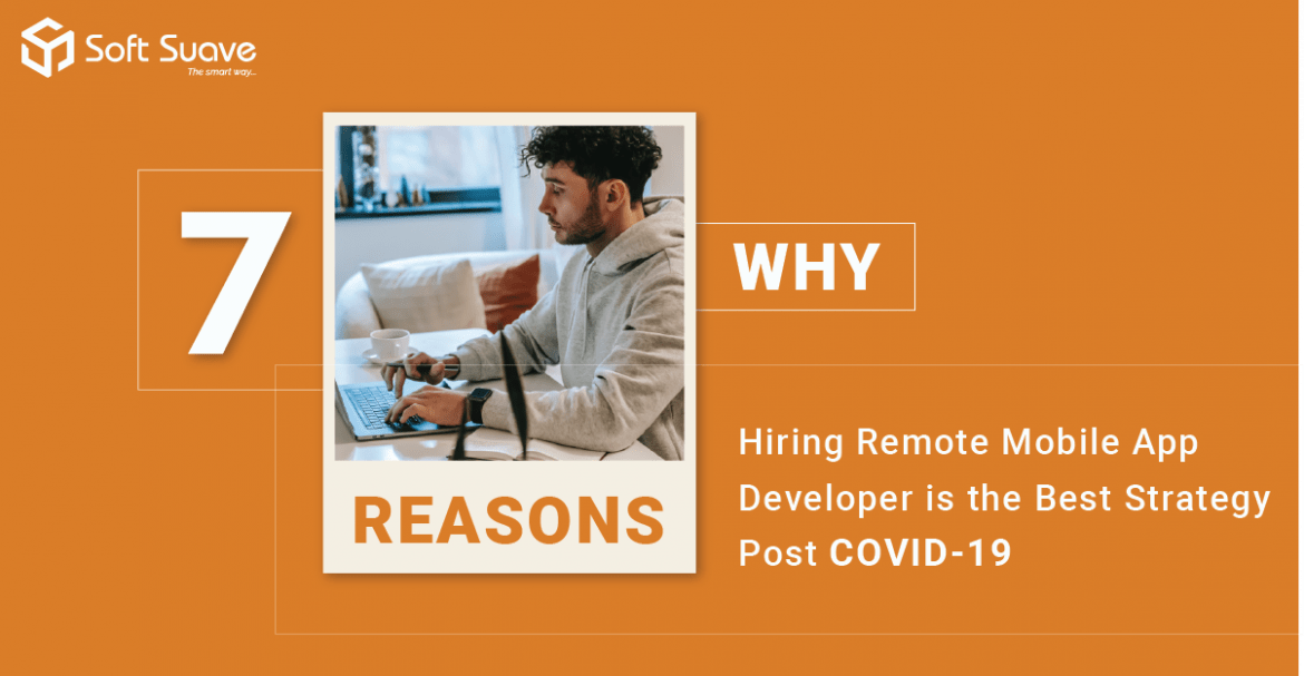 Reasons Why Hiring Remote Mobile App Developers