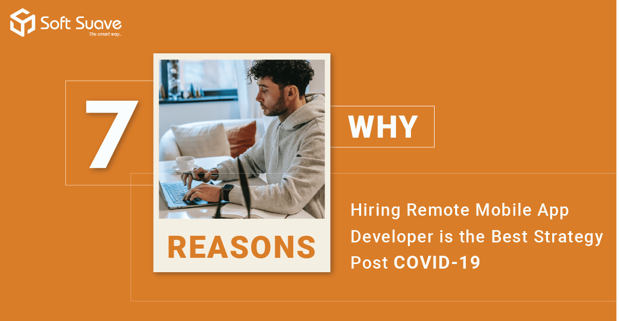 Reasons Why Hiring Remote Mobile App Developers