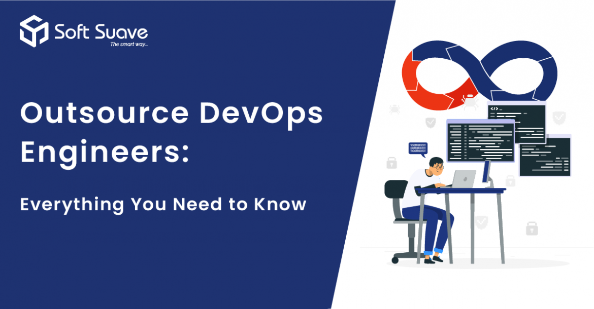 Outsource DevOps Engineers Everything You have to Know
