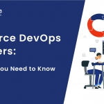 Outsource DevOps Engineers Everything You have to Know