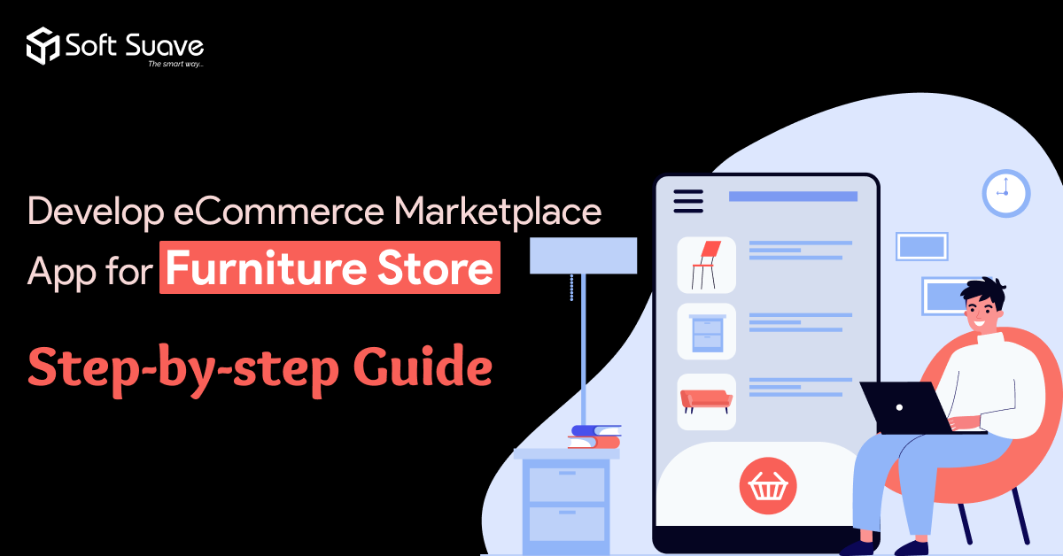 Develop eCommerce Mobile App for Furniture Store