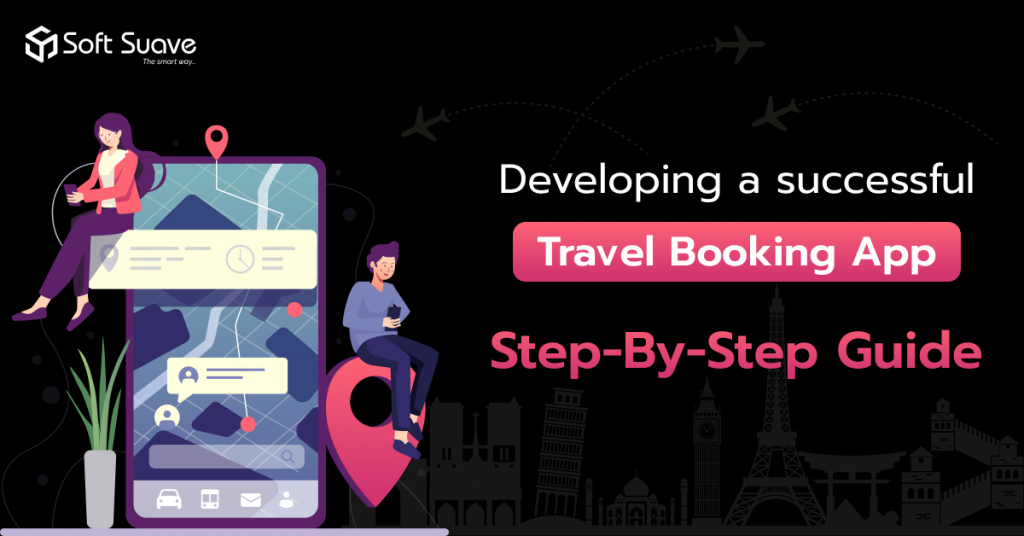 Travel Booking App Development Company Soft Suave