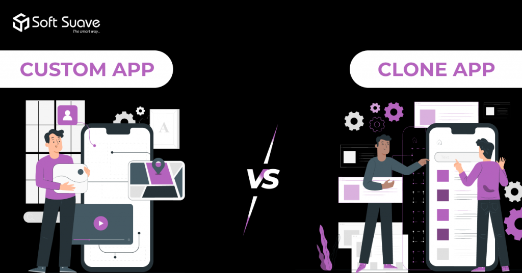 Clone App Development or Custom App Development