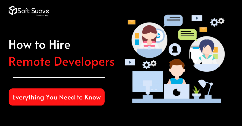 How to Hire Remote Developers In 2023