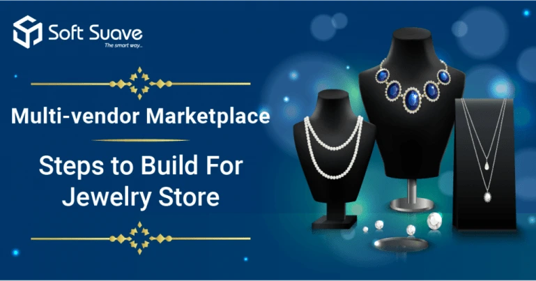 Build online jewellery store - Soft Suave