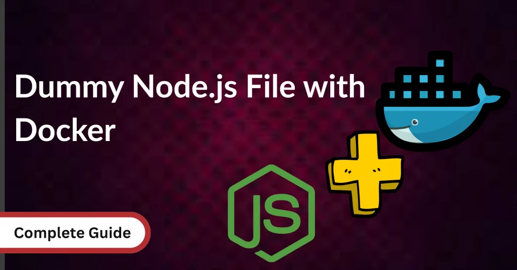 Dummy Node.js File with Docker