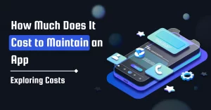 How Much Does It Cost to Maintain an App