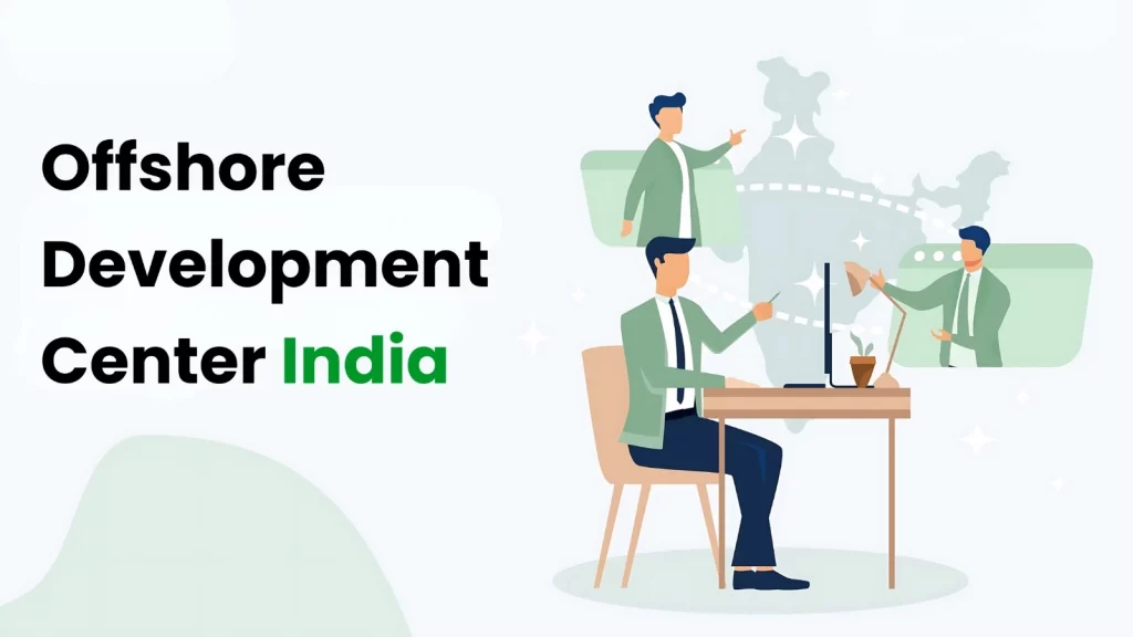Offshore Development Centres India listed