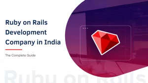 Ruby on Rails App Development Companies in India