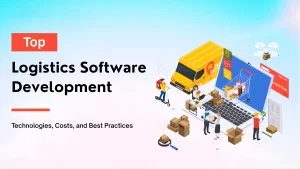 Top Logistic Software Development