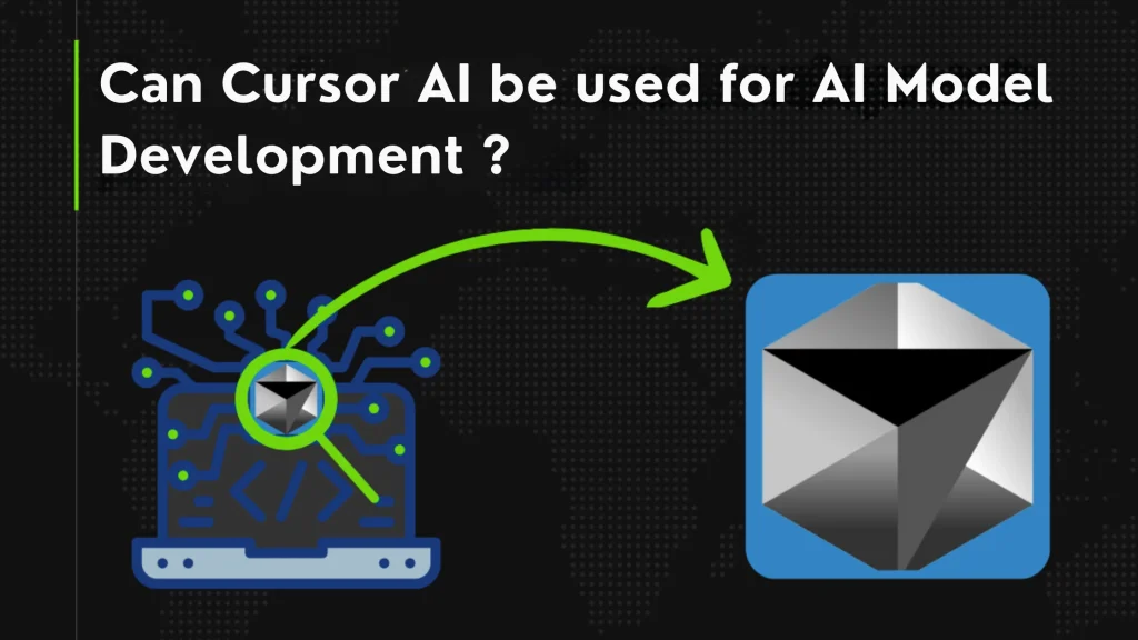can cursor can be used in AI Developement