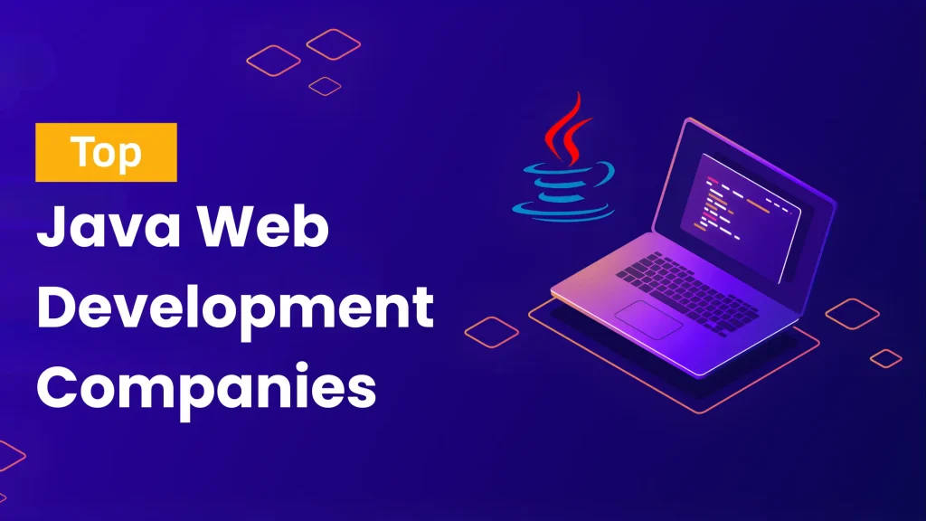Top Java Web Development Companies