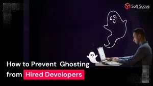 How to Prevent Ghosting from Hired Developers